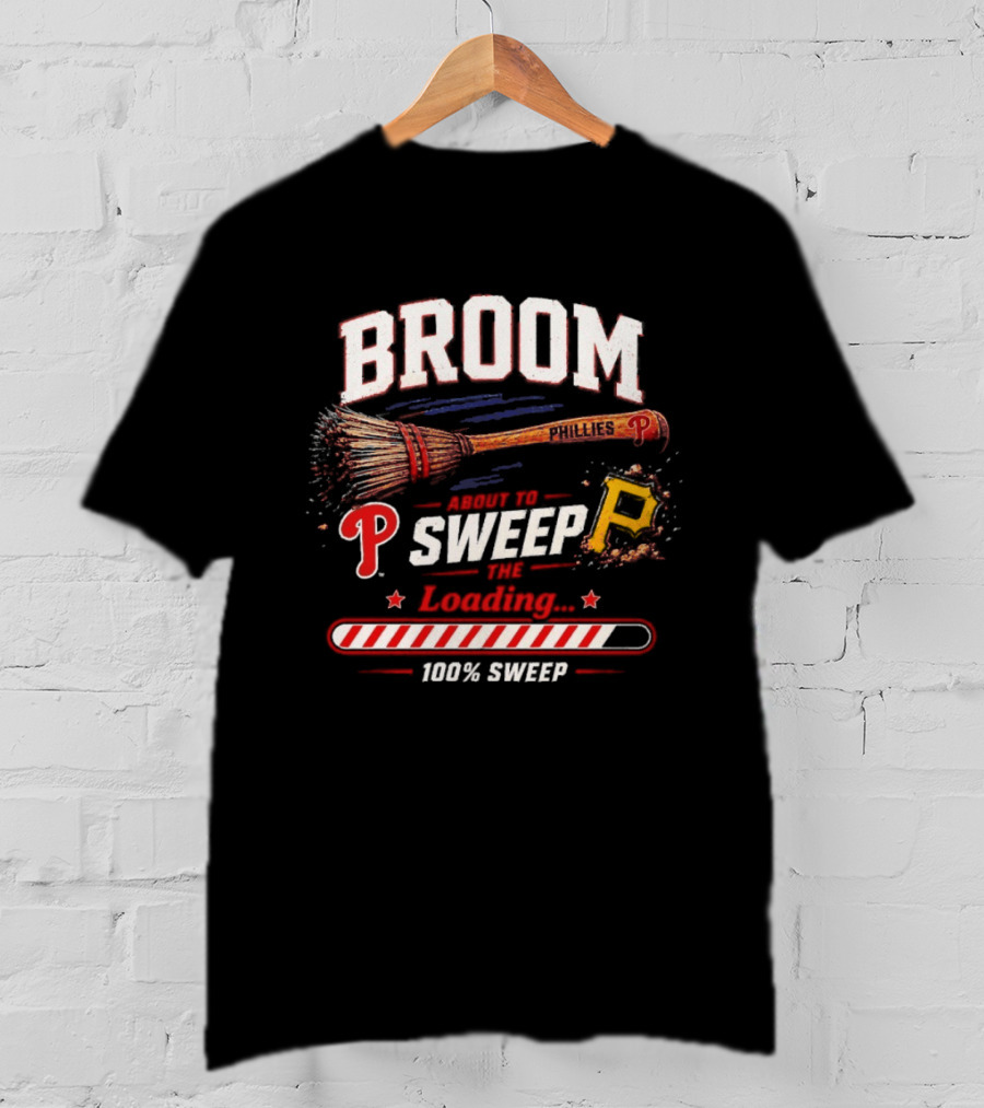 Broom Philadelphia Phillies Sweep Pittsburgh Pirates Loading 100% T-Shirt