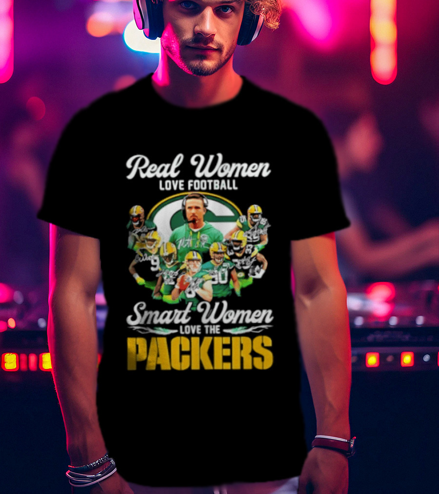 Real Women Love Football Smart Women Love The Packers T-Shirt