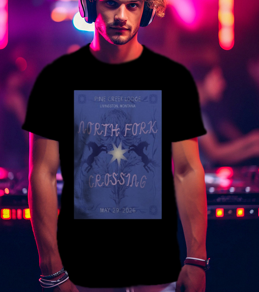 North Fork Crossing Pine Creek Lodge Livingston Montana May 29 2026 T-Shirt