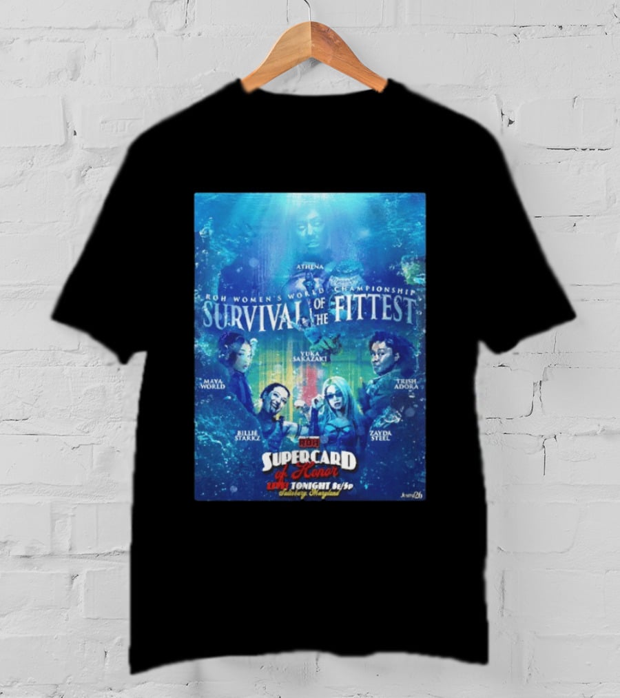 ROH Women's World Championship Supercard Of Honor 2026 Survival Of The Fittest Athena Yuka Sakazaki Billie Starkz Trish Adora Zayda Steel Maya World T-Shirt