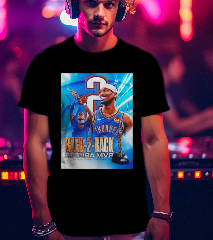 Shai Gilgeous Alexander OKC Thunder Back 2 Back Kia NBA MVP T-Shirt