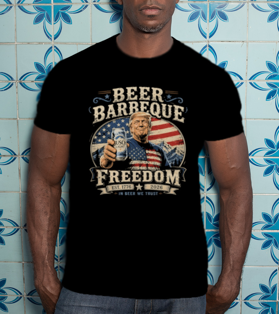 Beer Barbeque Freedom In Beer We Trust 1776 2026 Patriotic 250 Years T-Shirt