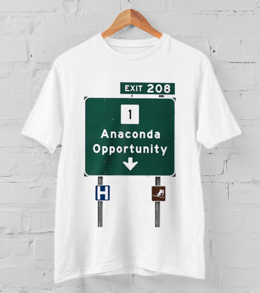 Anaconda Opportunity Highway Sign Exit 208 T-Shirt