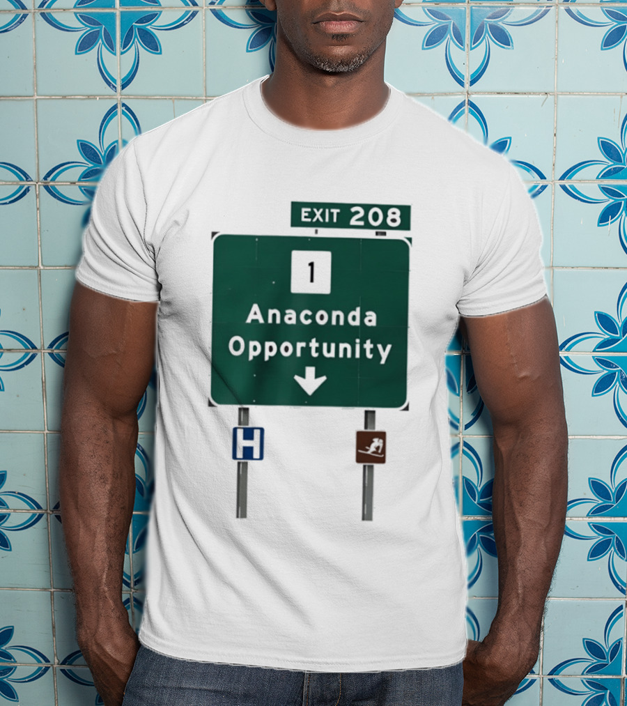 Anaconda Opportunity Highway Sign Exit 208 T-Shirt