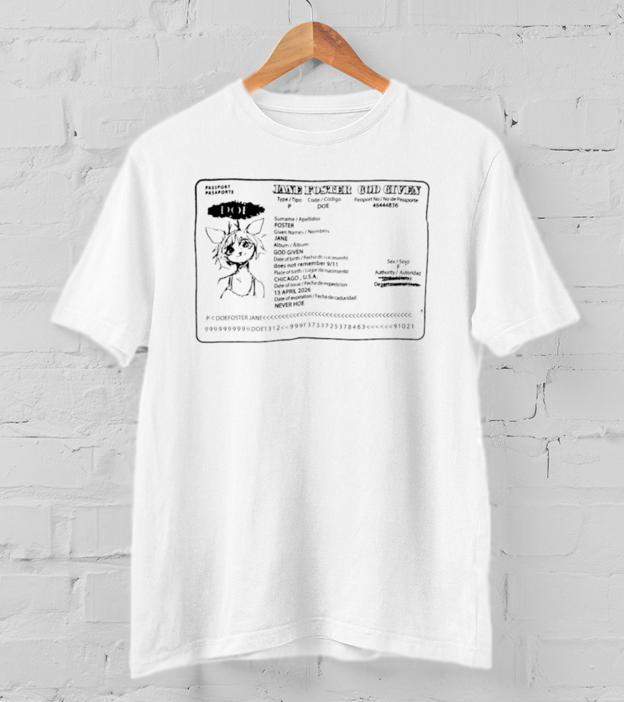 Jane Foster God Given Passport Pasaporte T-Shirt