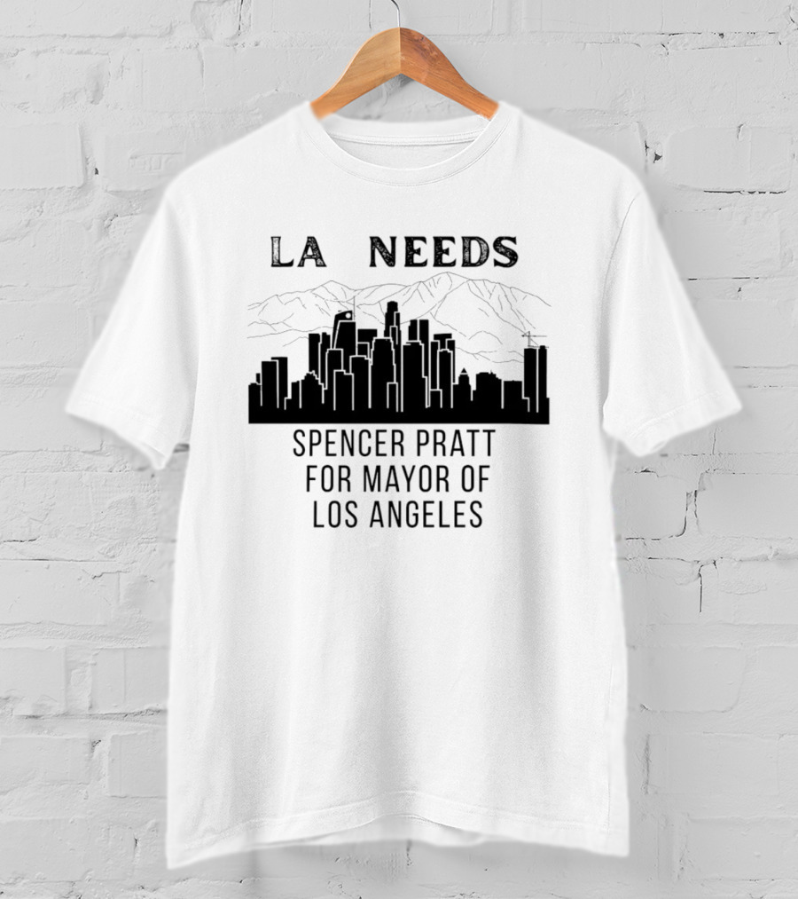 La Needs Spencer Pratt For Mayor Of Los Angeles Skyline Mountains T-Shirt