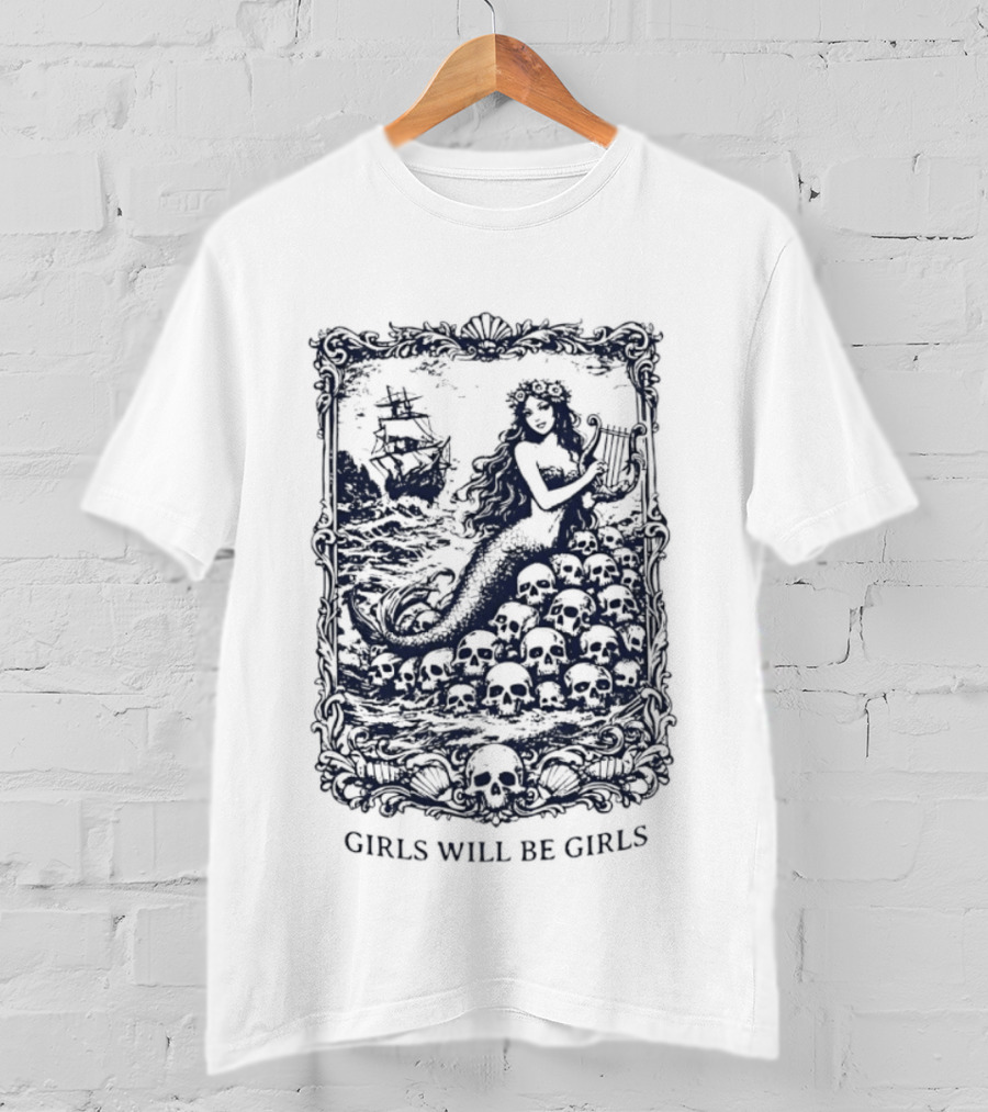 Mermaid Girls Will Be Girls T-Shirt