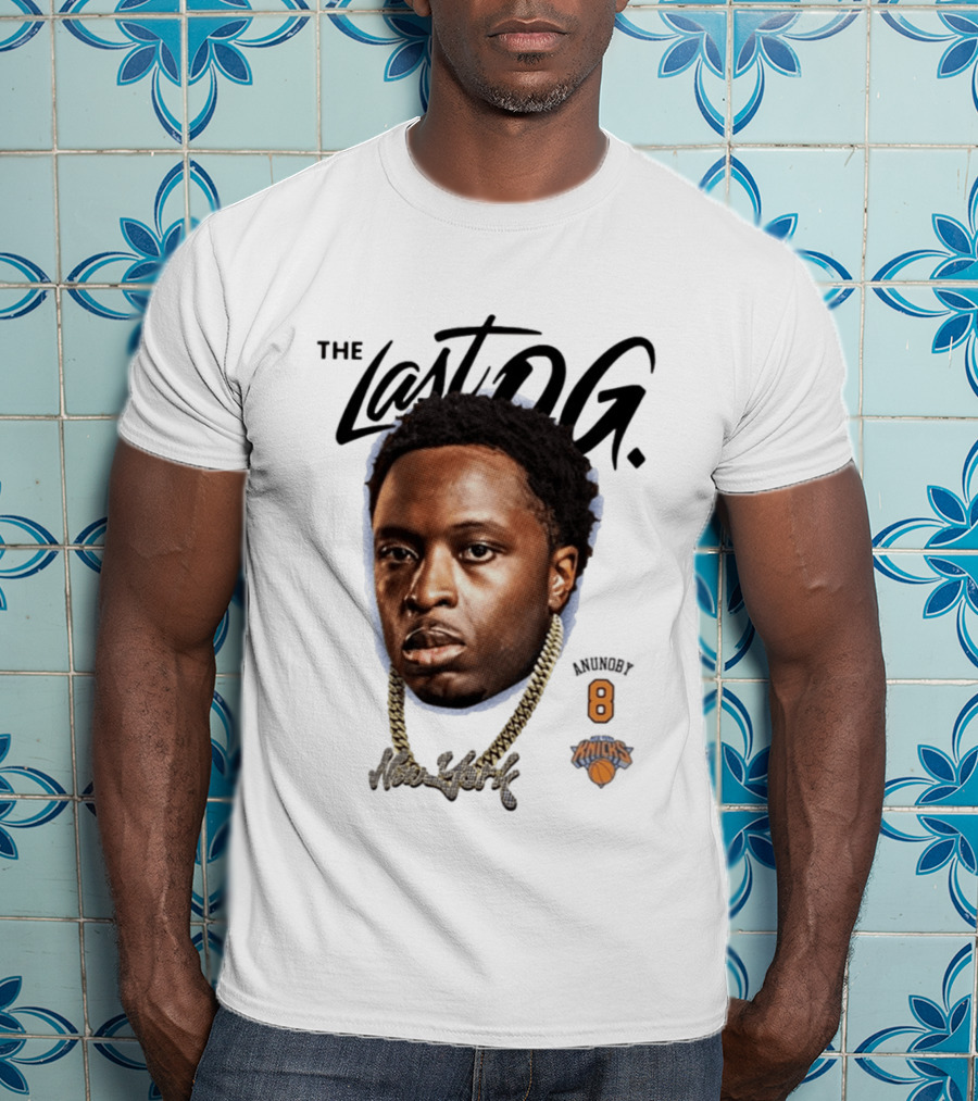 The Last OG Anunoby New York Knicks Number 8 Basketball T-Shirt