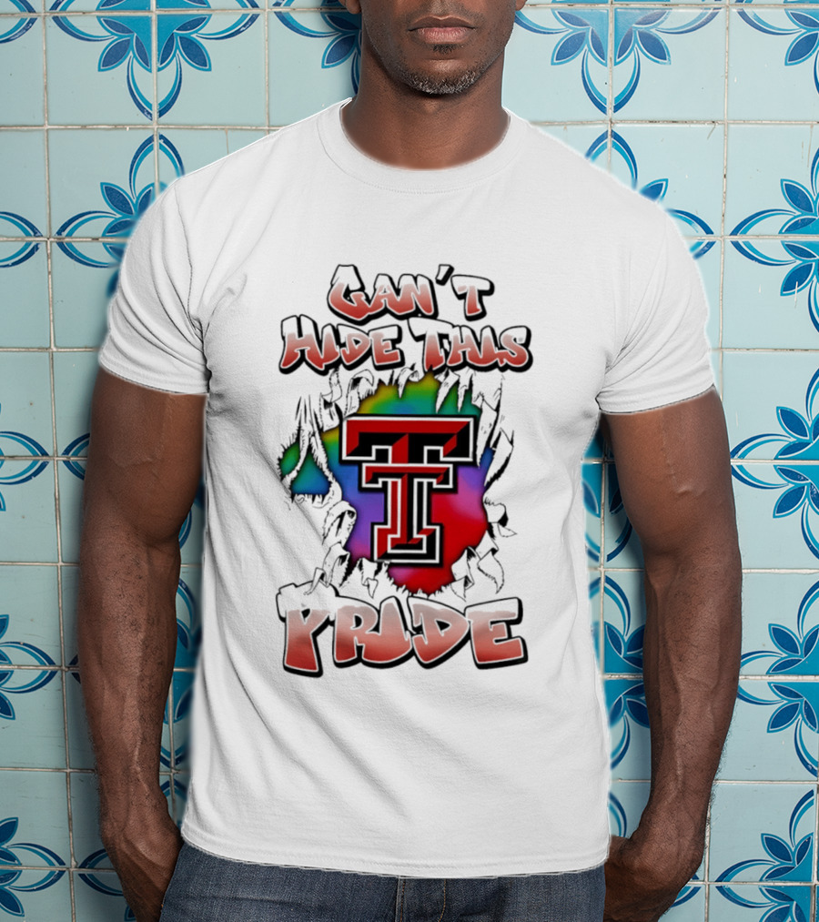Texas Tech Red Raiders Can't Hide This Pride Colorful T T-Shirt