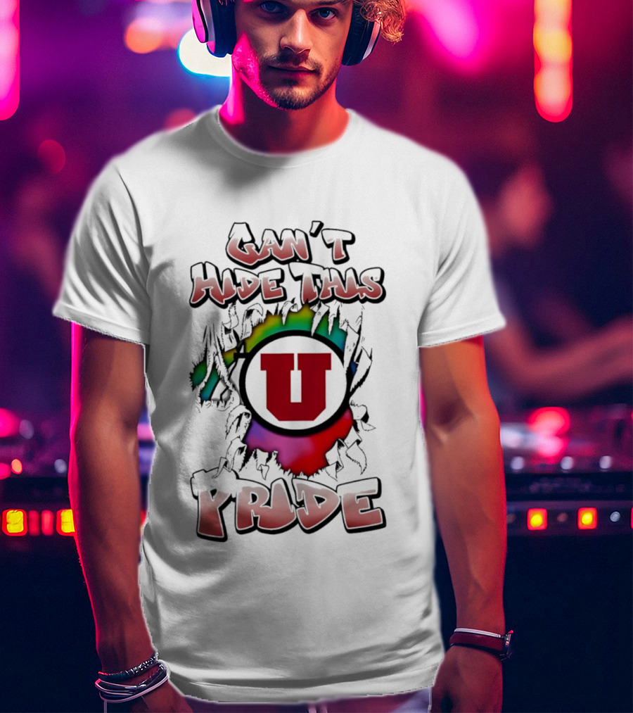 Can't Hide This Utah Utes Pride T-Shirt
