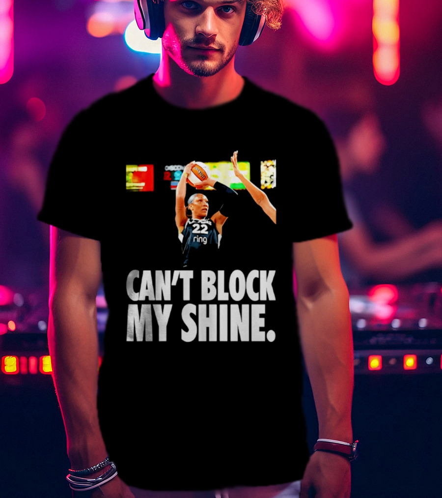 A'ja Wilson Can't Block My Shine Las Vegas Aces Basketball Triumph T-Shirt