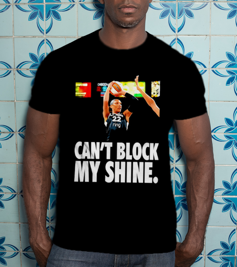 A'ja Wilson Can't Block My Shine Las Vegas Aces Basketball Triumph T-Shirt