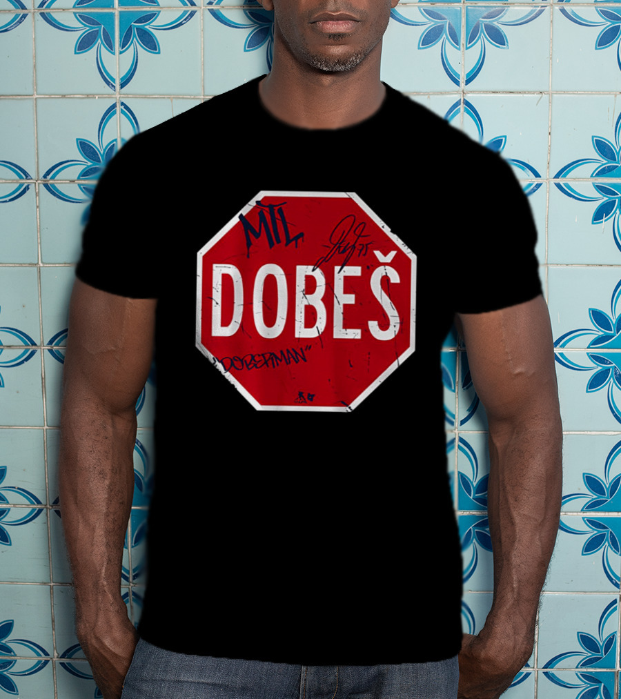 MIL Dobeš Stop Sign Dobesitman JJ 75 T-Shirt