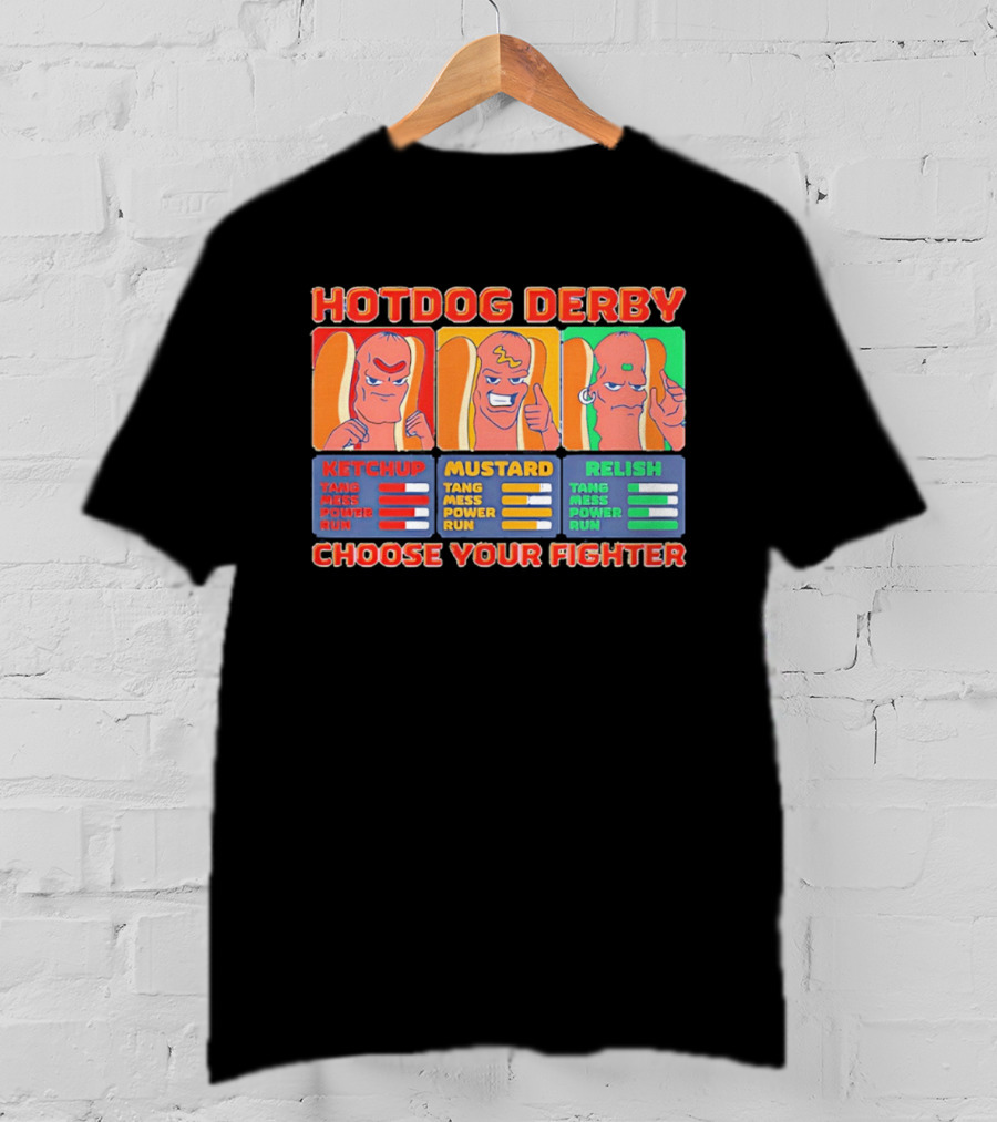 Hot Dog Derby Ketchup Mustard Relish Choose Your Fighter T-Shirt