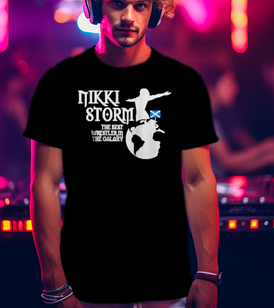 Nikki Storm The Best Wrestler In The Galaxy With Scottish Flag T-Shirt