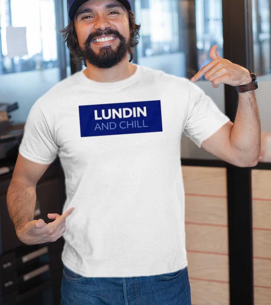 Lundin And Chill Bold White Text On Blue T-Shirt