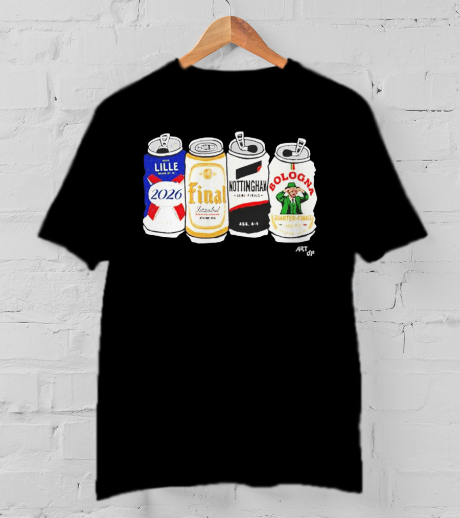 Lille 2026 Final Istanbul Nottingham Semi Finals Bologna Quarter Finals T-Shirt