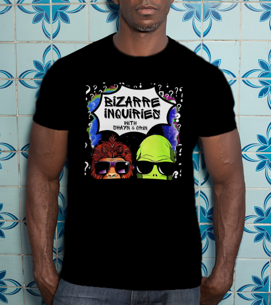 Bizarre Inquiries With Shayn And Orin Bigfoot Alien Question Marks T-Shirt