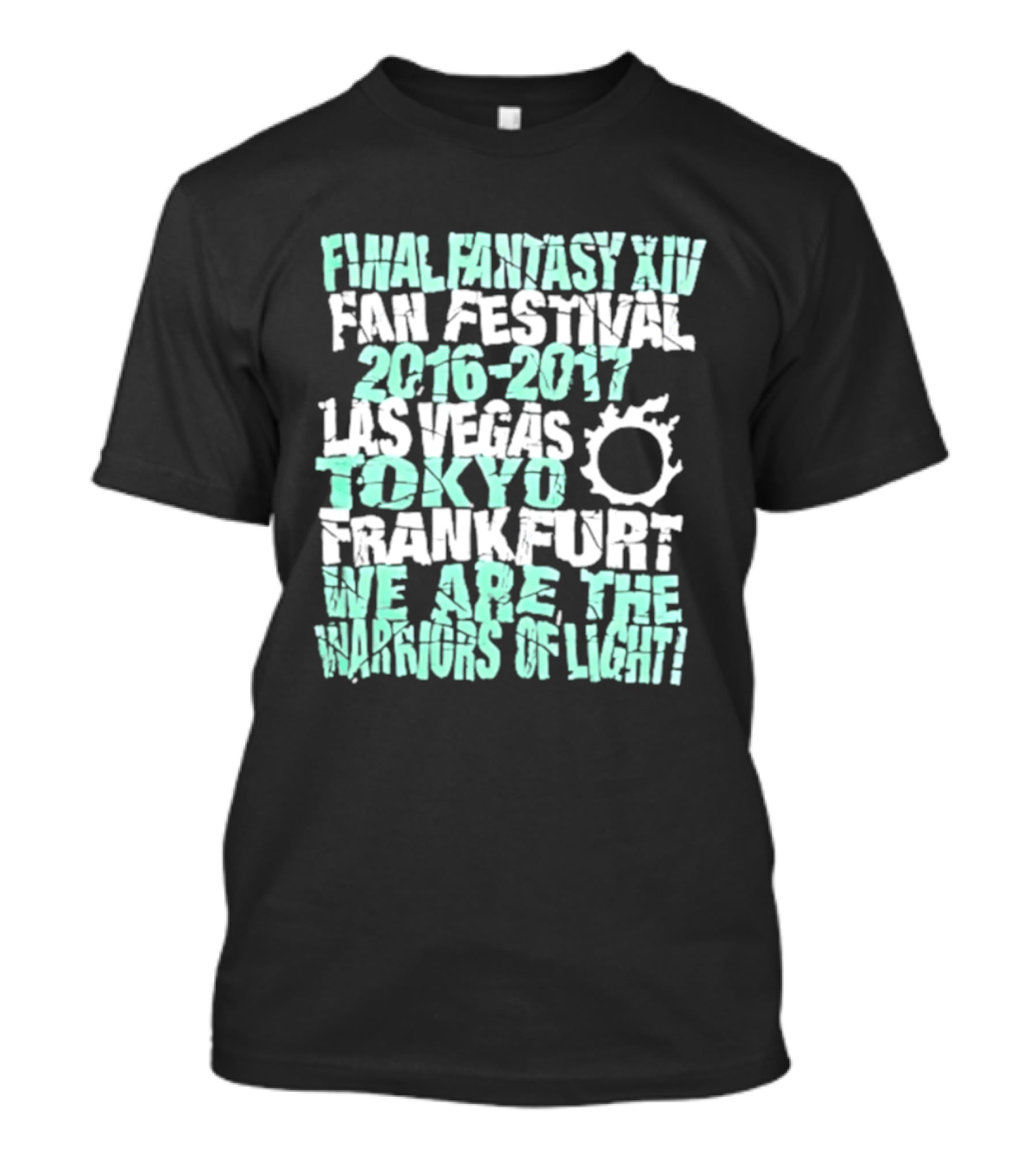Final Fantasy XIV Fan Festival 2016 2017 Las Vegas Tokyo Frankfurt We Are The Warriors Of Light T-Shirt
