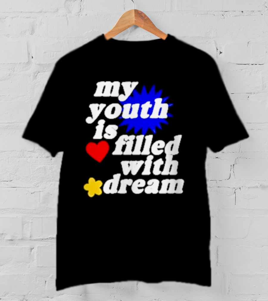 My Youth Is Filled With Dream Heart Star Burst T-Shirt