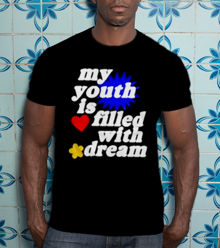 My Youth Is Filled With Dream Heart Star Burst T-Shirt