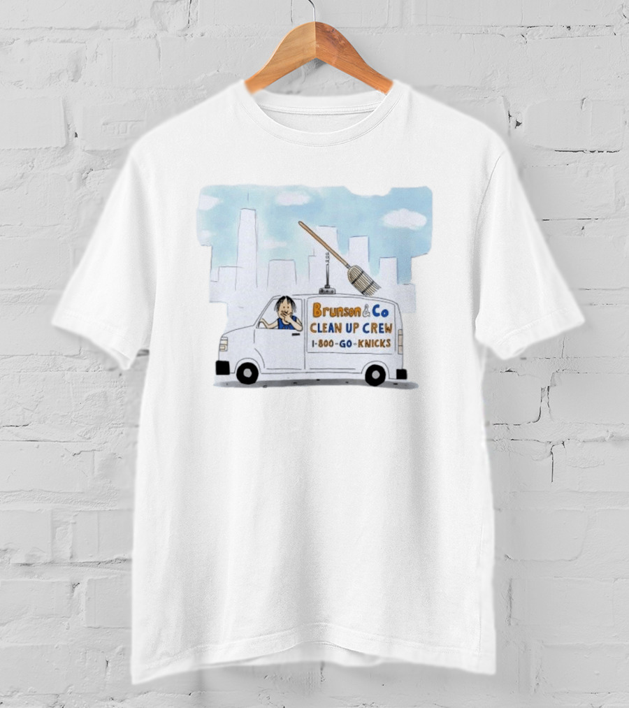 Brunson & Co Clean Up Crew 1 800 Go Knicks Skyline Van With Broom T-Shirt