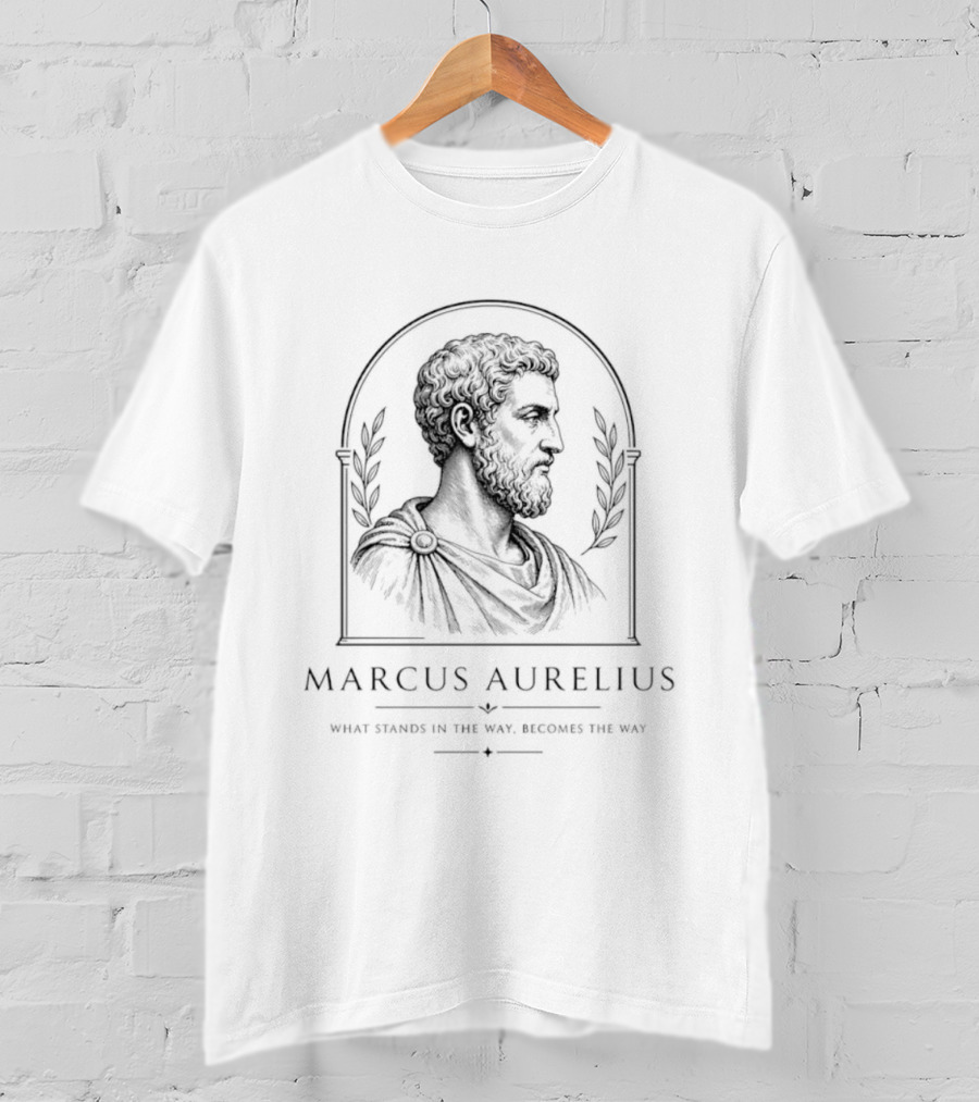 Marcus Aurelius Stoic Philosophy What Stands In The Way Becomes The Way T-Shirt