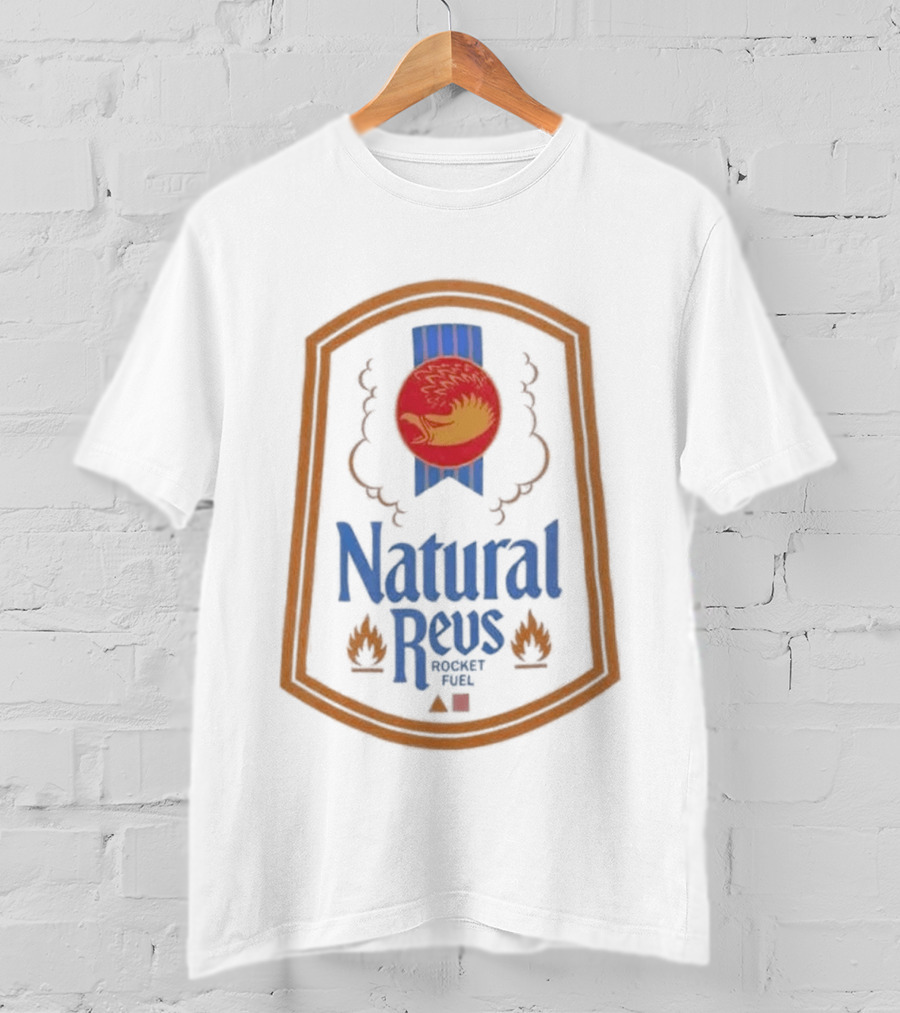 Natural Revs Rocket Fuel Fire T-Shirt