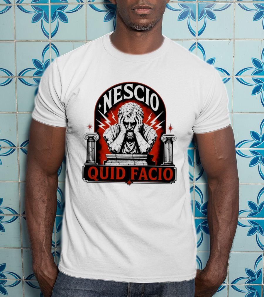 Nescio Quid Facio Roman Statue Design With Lightning And Columns T-Shirt