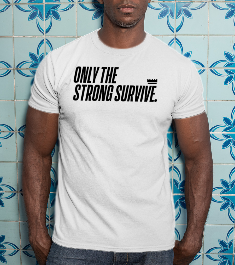 New York Knicks Only The Strong Survive T-Shirt