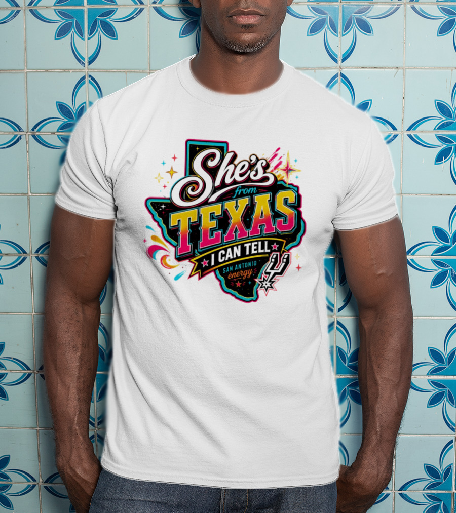 She's From Texas I Can Tell San Antonio Energy Spurs T-Shirt