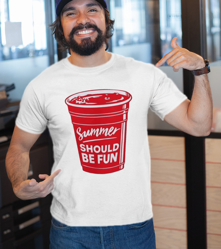 Summer Should Be Fun Red Cup Party Vibes T-Shirt