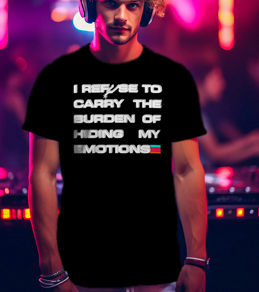 San Antonio Spurs Refuse To Carry The Burden Of Hiding My Emotions T-Shirt
