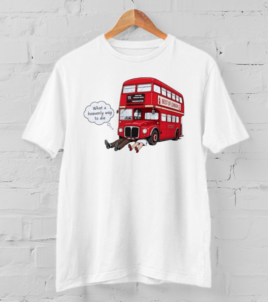 Arsenal What A Heavenly Way To Die Best Of London Bus 15 Paddington T-Shirt