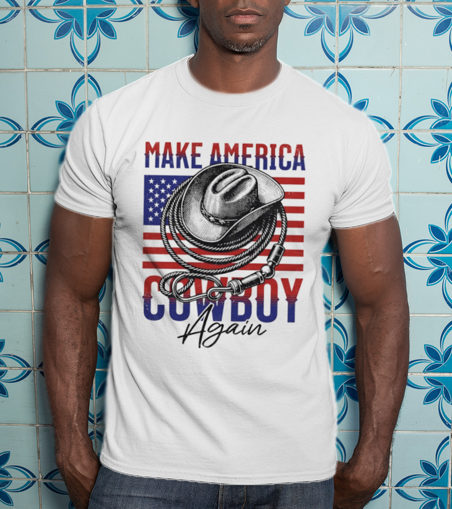 Make America Cowboy Again United States American Flag Hat Lariat T-Shirt