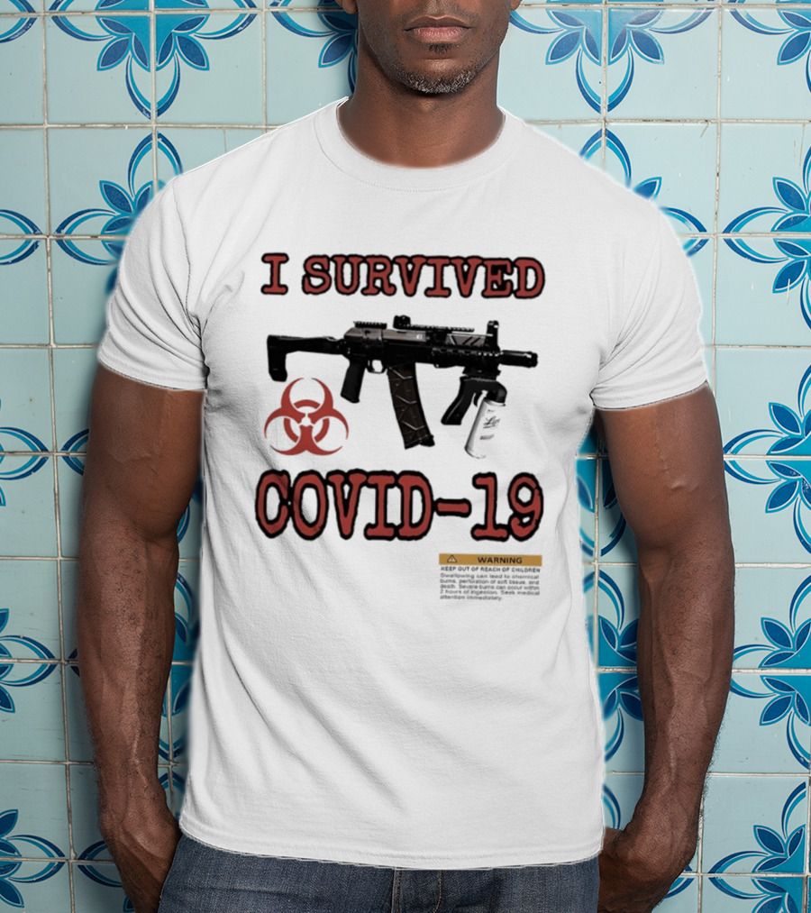 Nickatnite I Survived Covid 19 Biohazard Gun Warning T-Shirt
