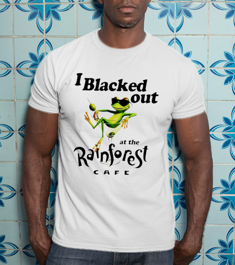 I Blacked Out At The Rainforest Cafe Frog Martini Olives Sunglasses T-Shirt