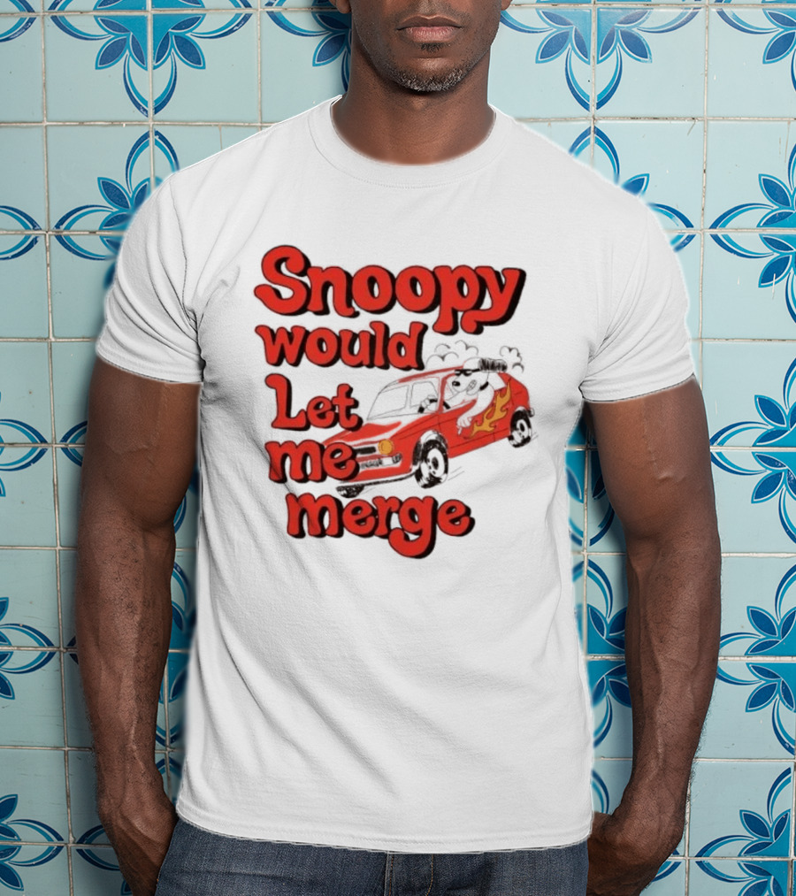 Snoopy Would Let Me Merge Car Flames T-Shirt