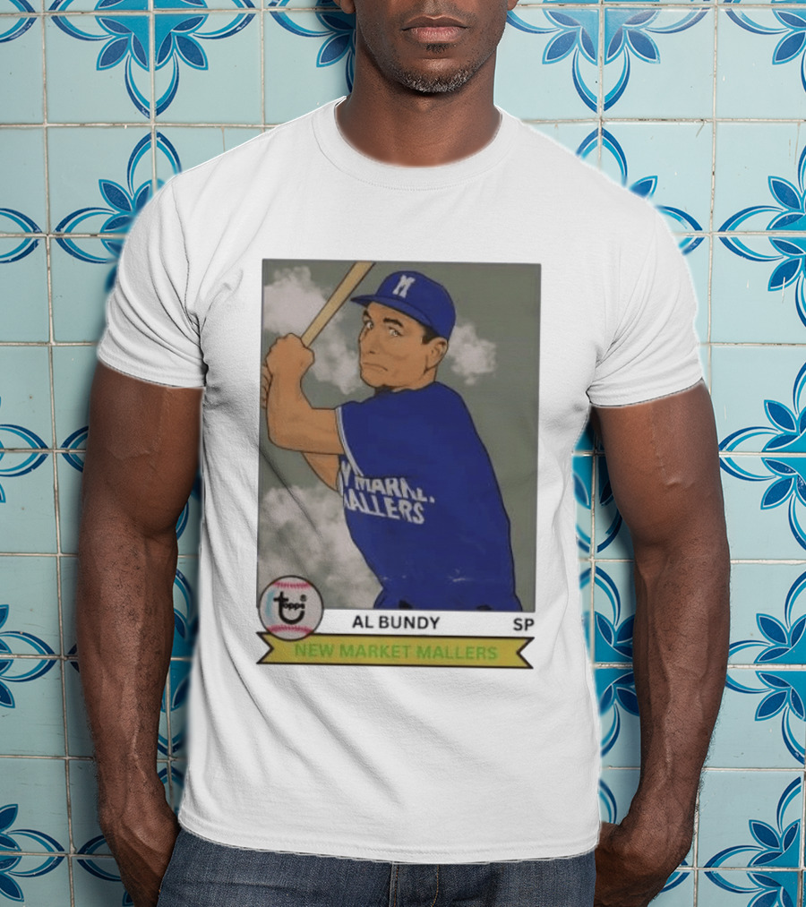 Al Bundy New Market Mallers Baseball Trading Card T-Shirt