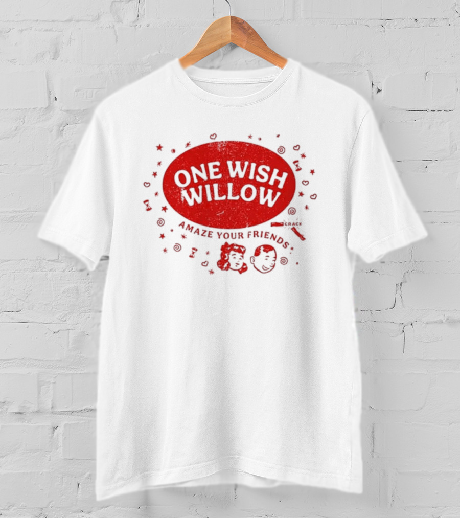 One Wish Willow Amaze Your Friends 2026 T-Shirt