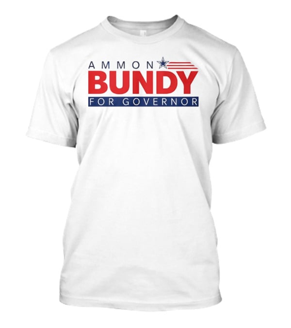 Ammon Bundy For Governor Election Campaign 2023 T-Shirt
