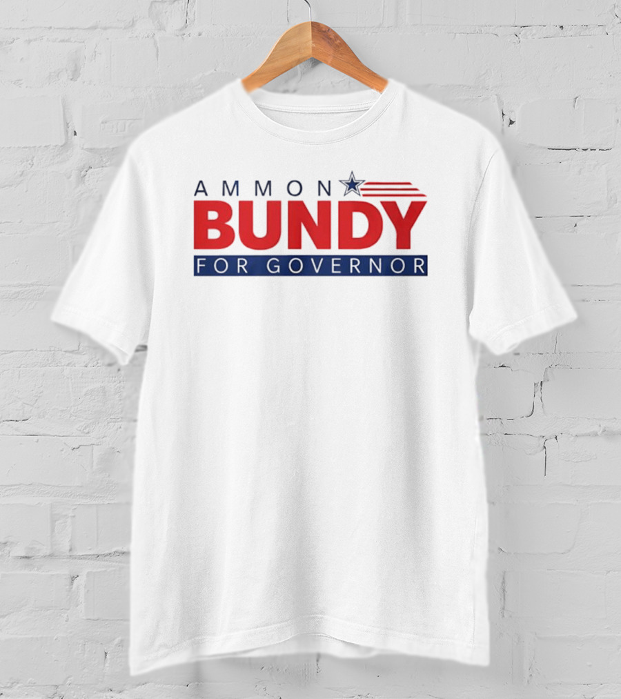 Ammon Bundy For Governor Election Campaign 2023 T-Shirt