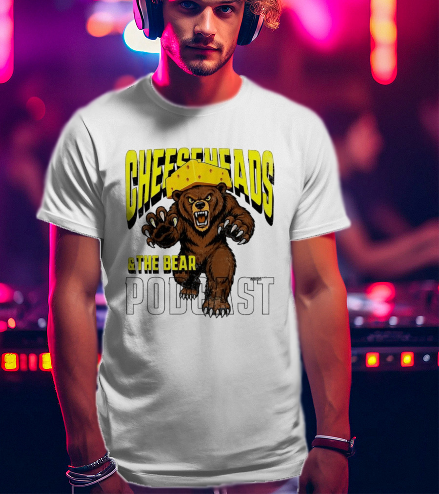 Cheeseheads And The Bear Podcast Bold Cheese Hat Grizzly T-Shirt
