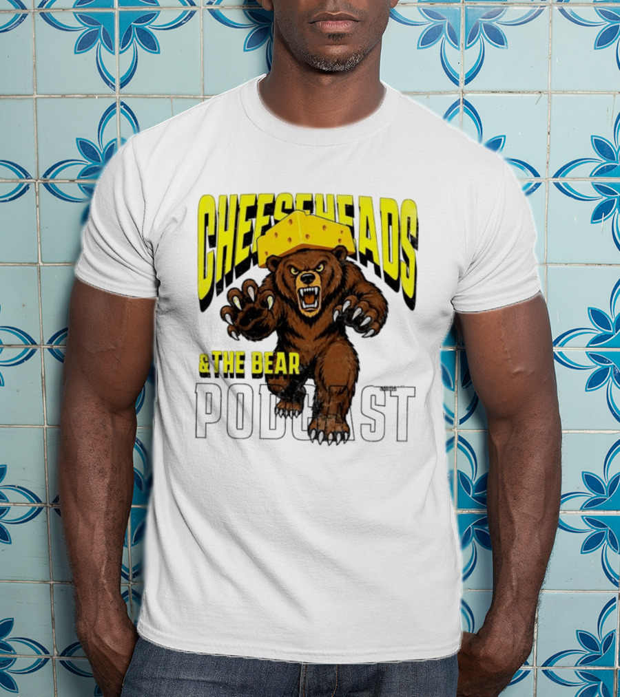 Cheeseheads And The Bear Podcast Bold Cheese Hat Grizzly T-Shirt