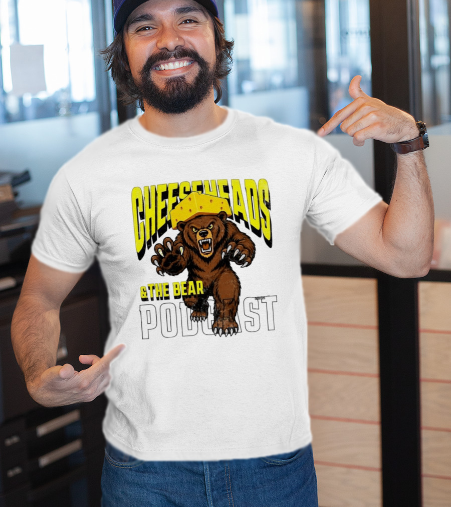 Cheeseheads And The Bear Podcast Bold Cheese Hat Grizzly T-Shirt