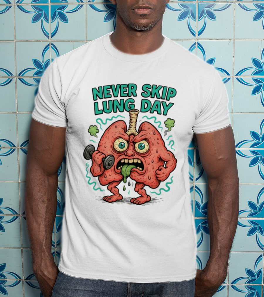 Never Skip Lung Day Funny Fitness Cartoon Lungs Lifting Weights T-Shirt