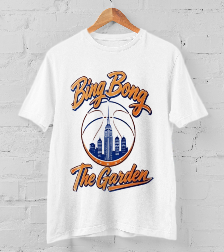 Bing Bong The Garden New York Knicks Basketball City Skyline T-Shirt