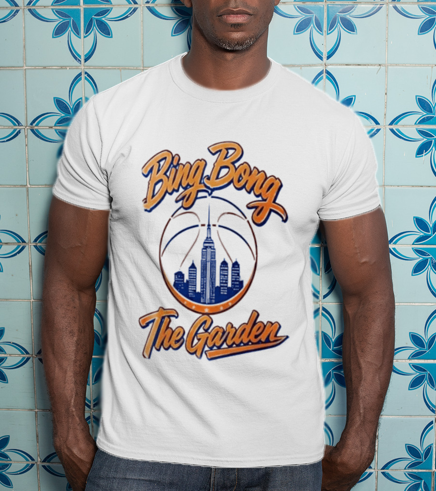 Bing Bong The Garden New York Knicks Basketball City Skyline T-Shirt