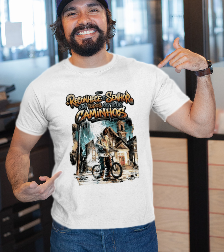 Reconhece O Senhor Em Todos Os Teus Caminhos PV 3:6 Street T-Shirt
