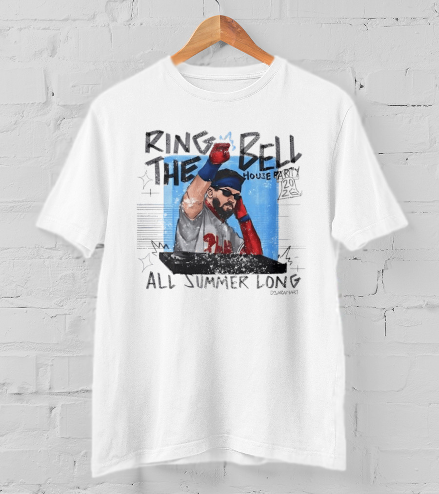 Ring The Bell Phillies House All Summer Long Phillies Baseball 2023 Dararara T-Shirt